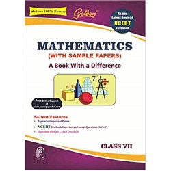 Golden Mathematics: (With Sample Papers) A Book with a Difference for Class- 7